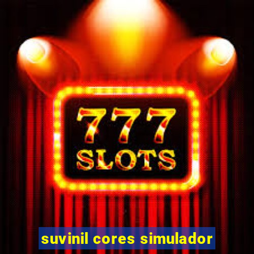 suvinil cores simulador